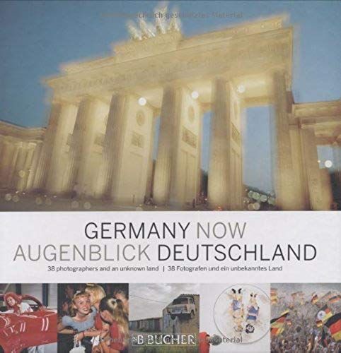 Germany Now: 38 Photographers And An Unknown Land