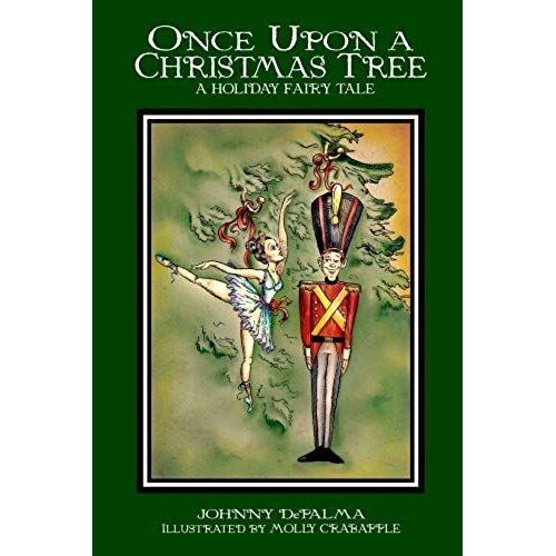 Once Upon A Christmas Tree - A Holiday Fairy Tale