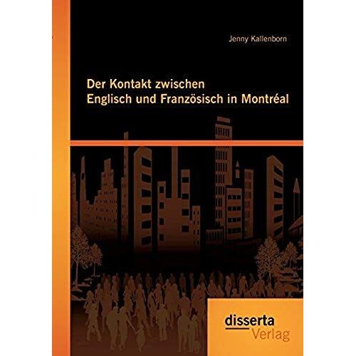 Der Kontakt Zwischen Englisch Und Französisch In Montréal