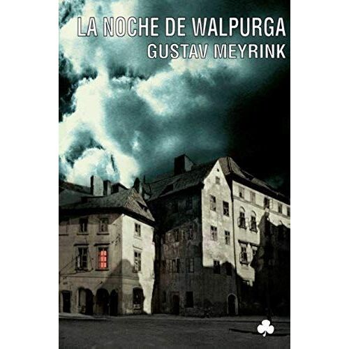 Meyrink, G: Noche De Walpurga