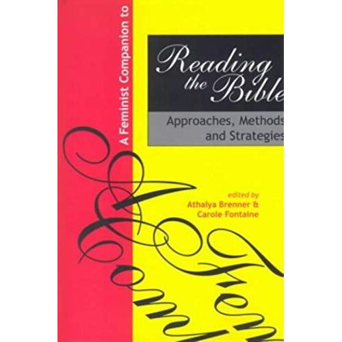A Feminist Companion To Reading The Bible