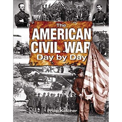 American Civil War: Day By Day