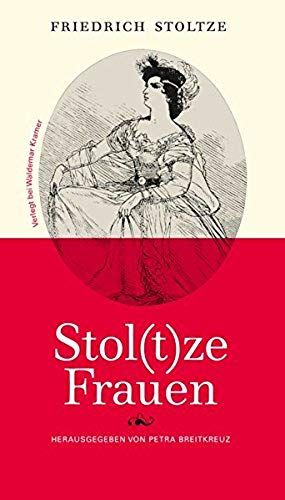 Stoltze Friedrich: Stoltze Frauen