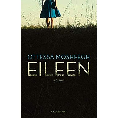 Moshfegh, O: Eileen