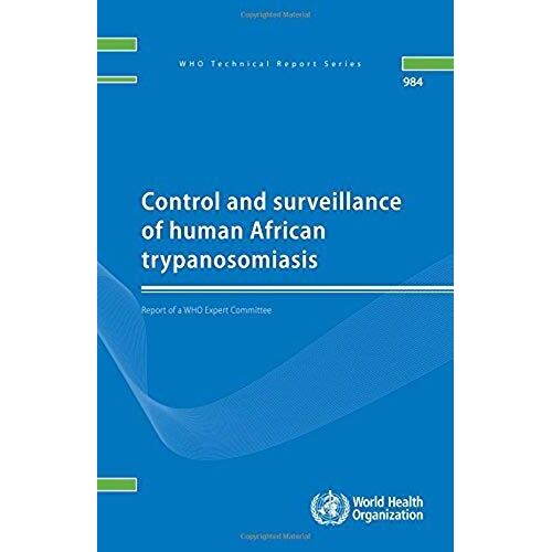 Control And Surveillance Of Human African Trypanosomiasis