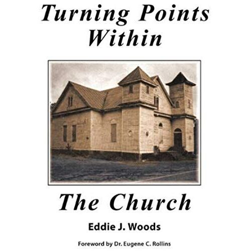 Turning Points Within The Church