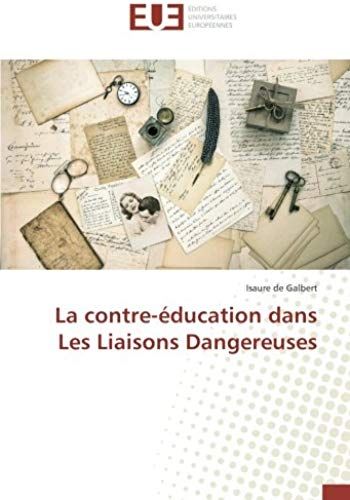 La Contre-Éducation Dans Les Liaisons Dangereuses