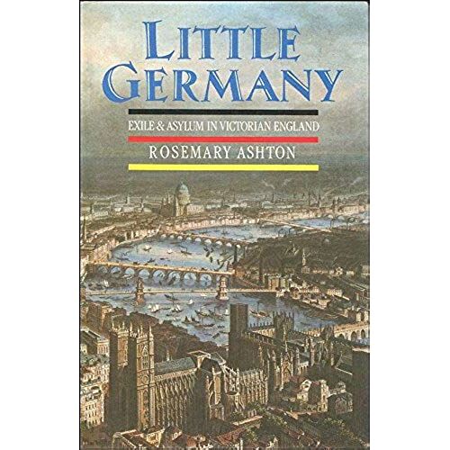 Little Germany: Exile And Asylum In Victorian England