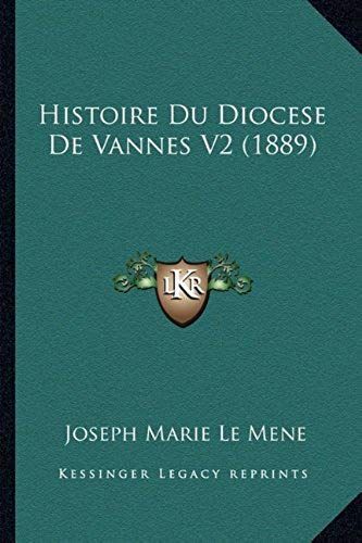 Histoire Du Diocese De Vannes V2 (1889)