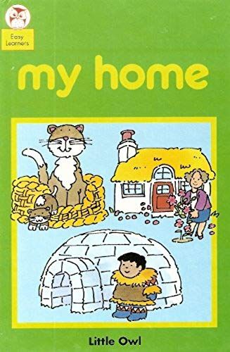 My Home (Little Owl Easy Learners)
