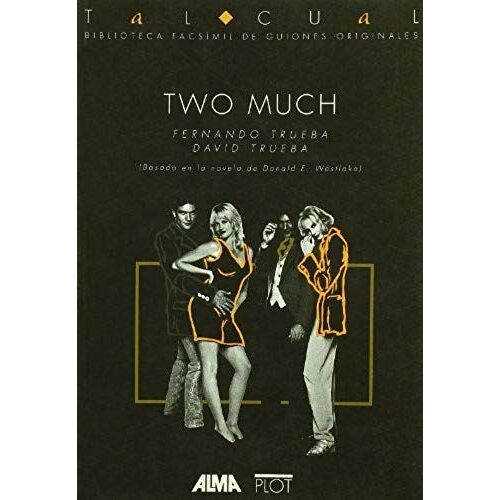 Trueba, D: Two Much