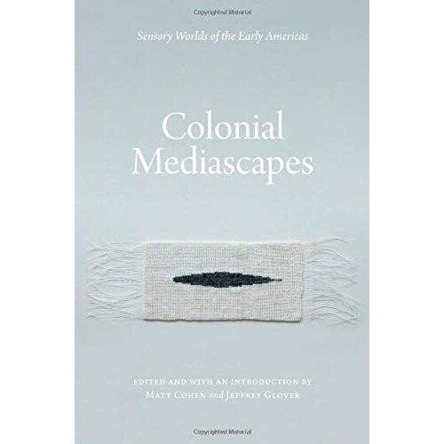 Colonial Mediascapes