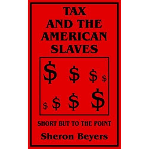 Tax And The American Slaves