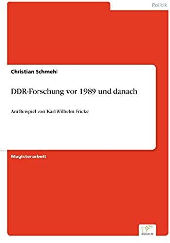Ddr-Forschung Vor 1989 Und Danach
