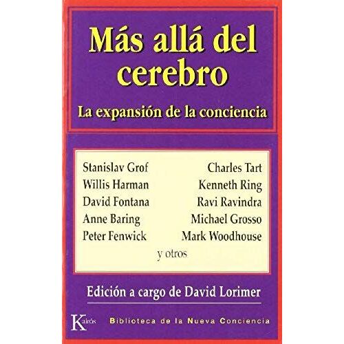 Más Allá Del Cerebro : La Expansión De La Conciencia