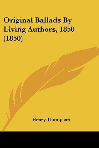 Original Ballads By Living Authors, 1850 (1850)