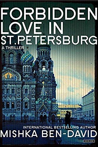 Forbidden Love In St. Petersburg: A Thriller