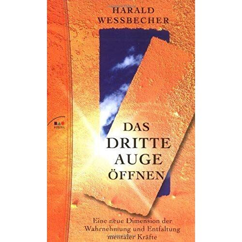 Das Dritte Auge Öffnen: Eine Neue Dimension Der Wahrnehmung Und Entfaltung Mentaler Kräfte