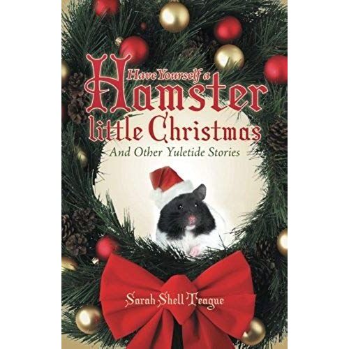 Have Yourself A Hamster Little Christmas