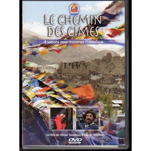 Le Chemin Des Cimes (4 Saisons Pour Traverser L'himalaya)