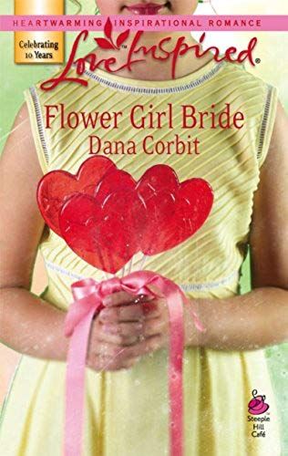 Flower Girl Bride (Love Inspired)