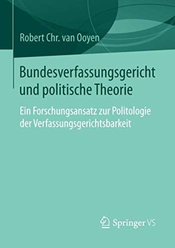 Bundesverfassungsgericht Und Politische Theorie