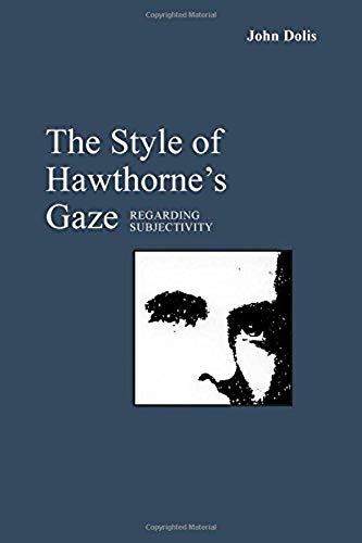 The Style Of Hawthorne's Gaze