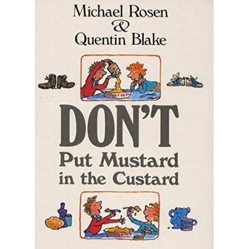 Dont Put Mustard In The Custard (Picture Books)