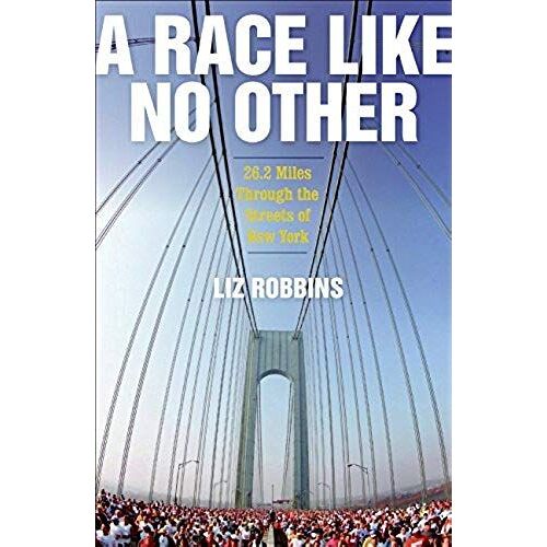 Race Like No Other: 26.2 Miles Through The Streets Of New York