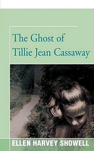 The Ghost Of Tillie Jean Cassaway