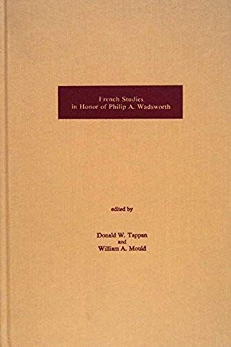 French Studies In Honor Of Philip A. Wadsworth