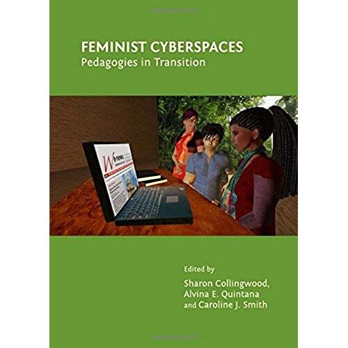 Feminist Cyberspaces: Pedagogies In Transition