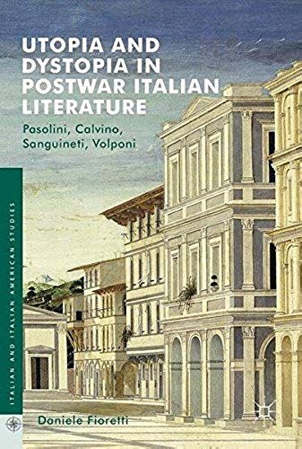 Utopia And Dystopia In Postwar Italian Literature