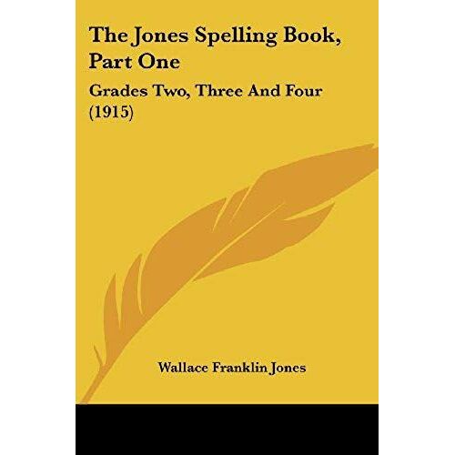 The Jones Spelling Book, Part One