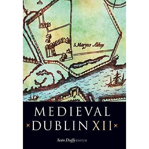Medieval Dublin Xii
