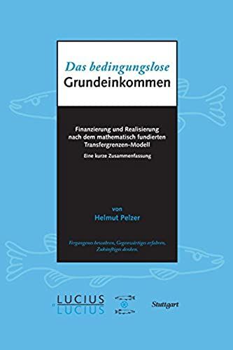Das Bedingungslose Grundeinkommen