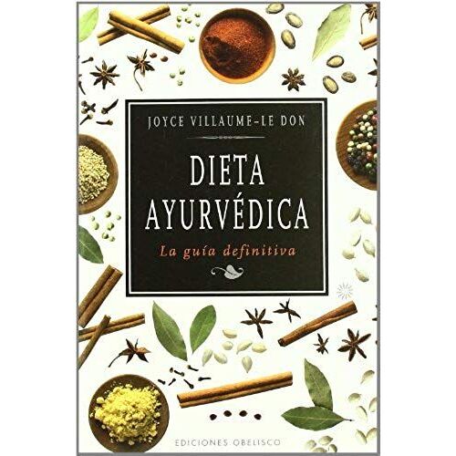 Dieta Ayurvédica : La Guía Definitiva