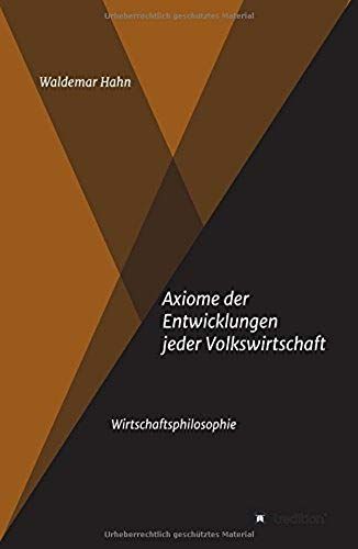 Axiome Der Entwicklungen Jeder Volkswirtschaft