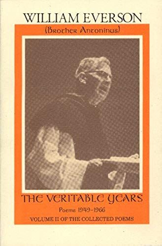 The Veritable Years: Poems 1949-1966