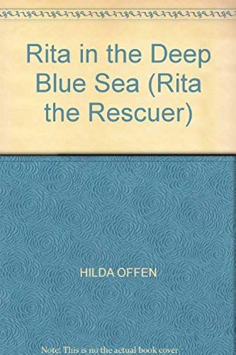 Rita In The Deep Blue Sea (Rita The Rescuer)