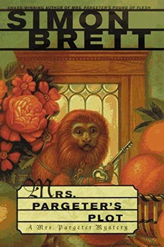 Mrs. Pargeter's Plot: A Mrs. Pargeter Mystery (Mrs. Pargeter Mysteries)
