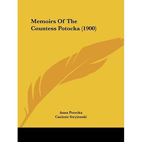 Memoirs Of The Countess Potocka (1900)
