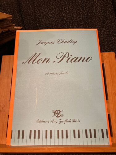 Jacques Chailley Mon Piano Partition Pour Piano Éditions Aug. Zurfluh