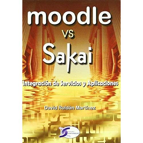 Moodle Vs Sakai:Integracion De Servicios Y Aplicaciones