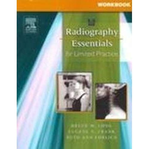 Workbook For Radiography Essentials For Limited Practice