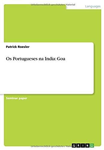 Os Portugueses Na India: Goa