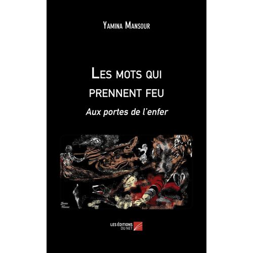 Les Mots Qui Prennent Feu - Aux Portes De L'enfer