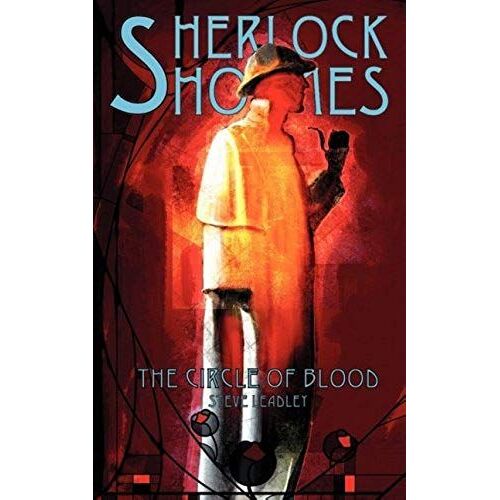 Sherlock Holmes And The Circle Of Blood