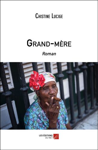 Grand-Mère - Roman