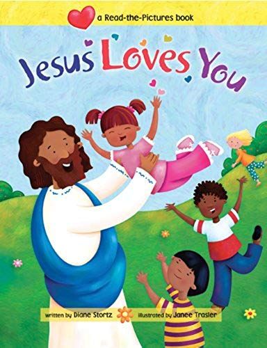 Jesus Loves You: A Read-The-Pictures Book